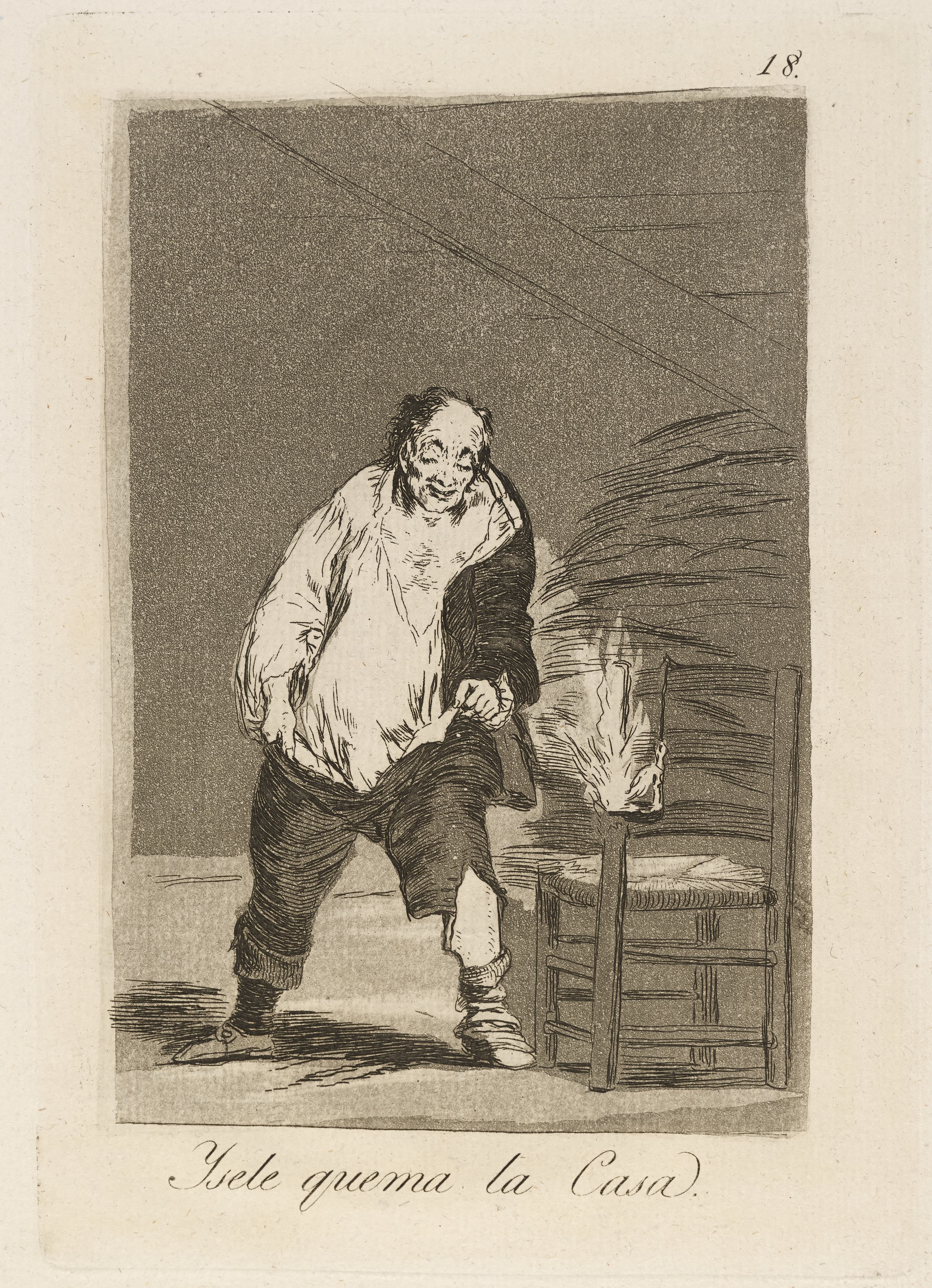 《Ysele quema la Casa。 （他的房子着火了。）》（Ysele quema la Casa. (And his house is on fire.)）｜弗朗西斯科·戈雅 Francisco de Goya｜1796–1797