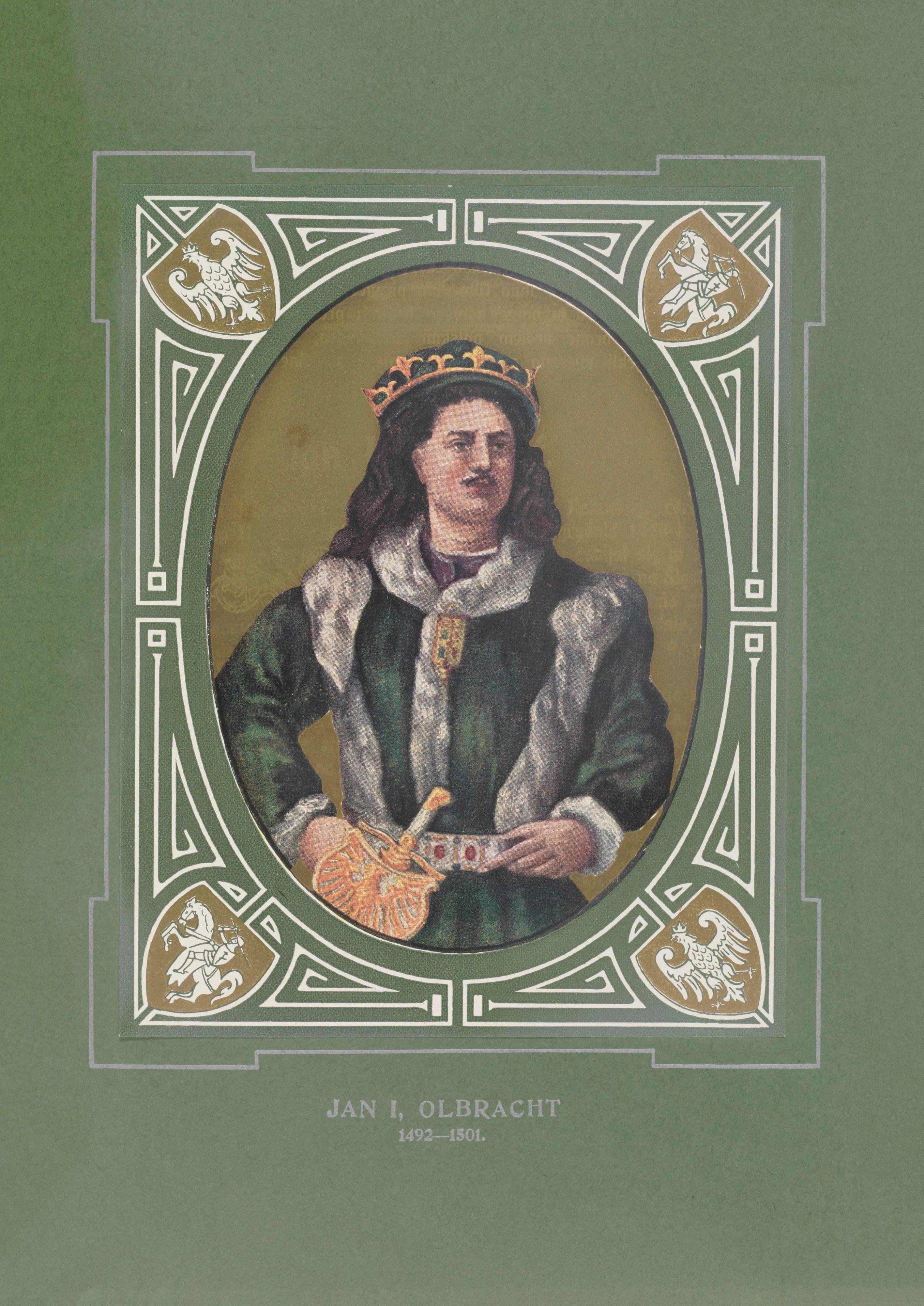 《奥尔布拉赫特·扬一世 (1492-1501)》（Jan I, Olbracht (1492-1501)）｜扬·马泰伊科 Jan Matejko｜1913