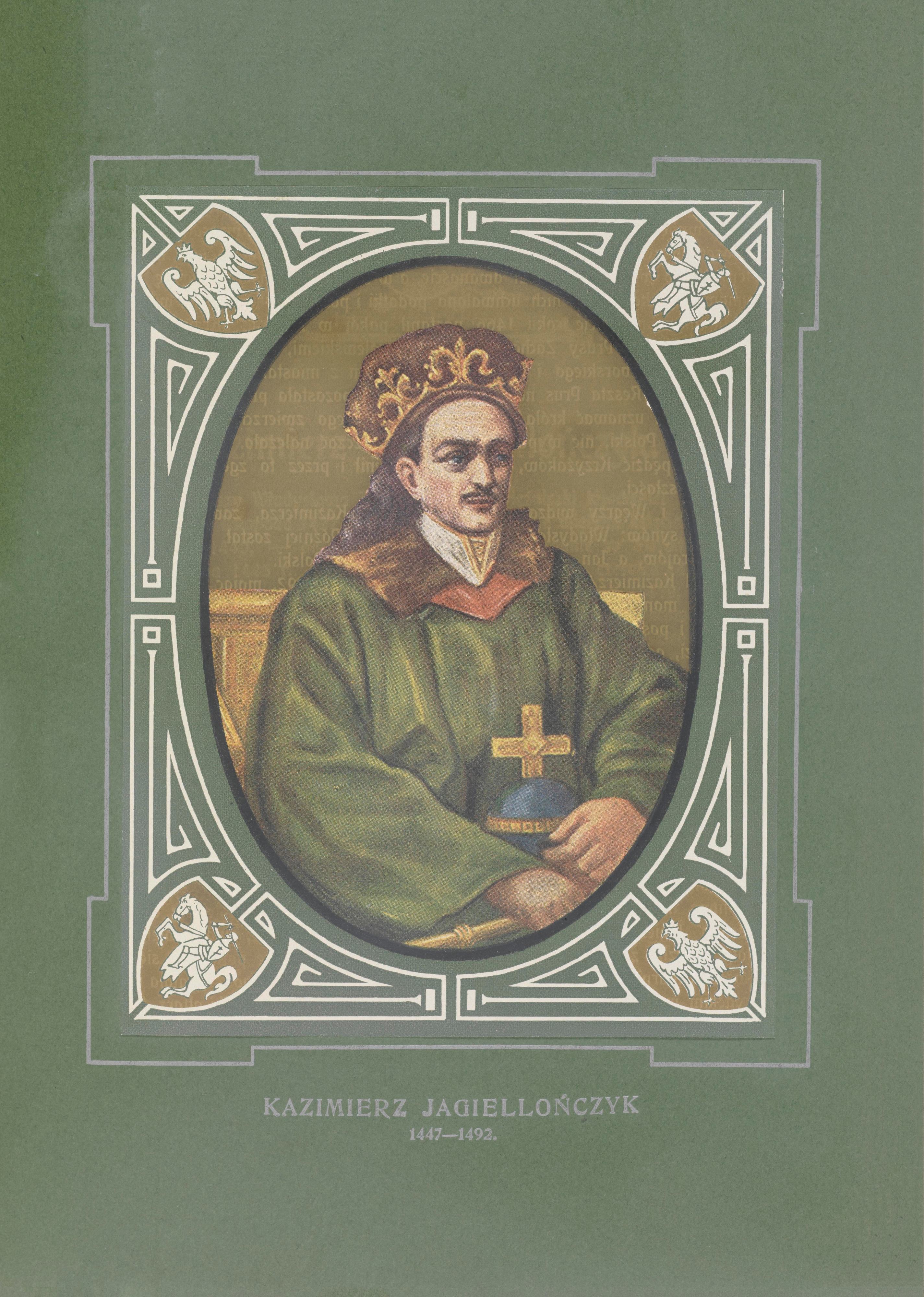 《卡西米尔·雅盖隆 (1447-1492)》（Casimir Jagiellon (1447-1492)）｜扬·马泰伊科 Jan Matejko｜1913