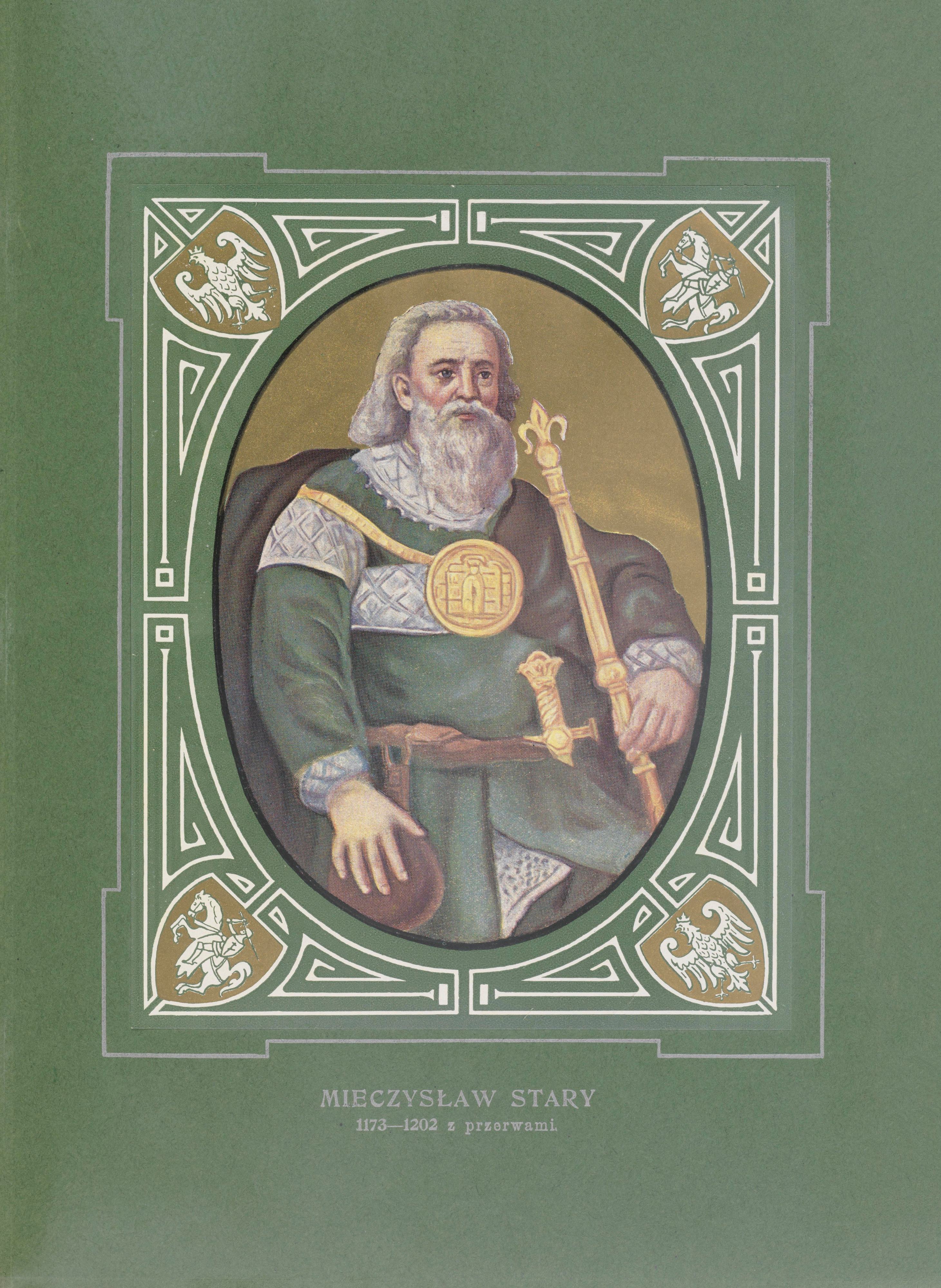 《老米茨斯瓦夫（1173-1202），有休息》（Mieczysław the Old (1173-1202) with breaks）｜扬·马泰伊科 Jan Matejko｜1913