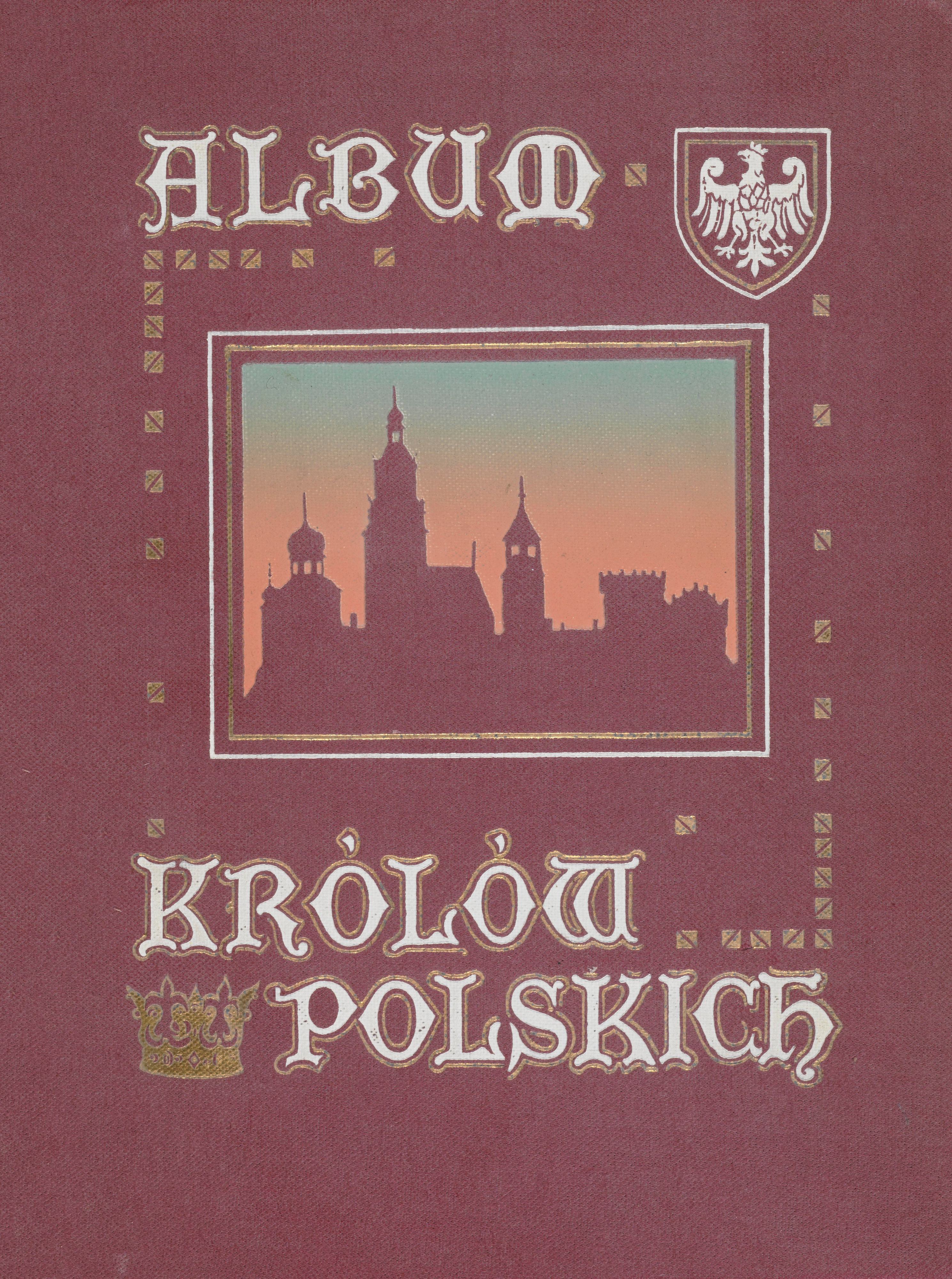 《波兰国王专辑Pl.1》（Album of Polish Kings Pl.1）｜扬·马泰伊科 Jan Matejko｜1913