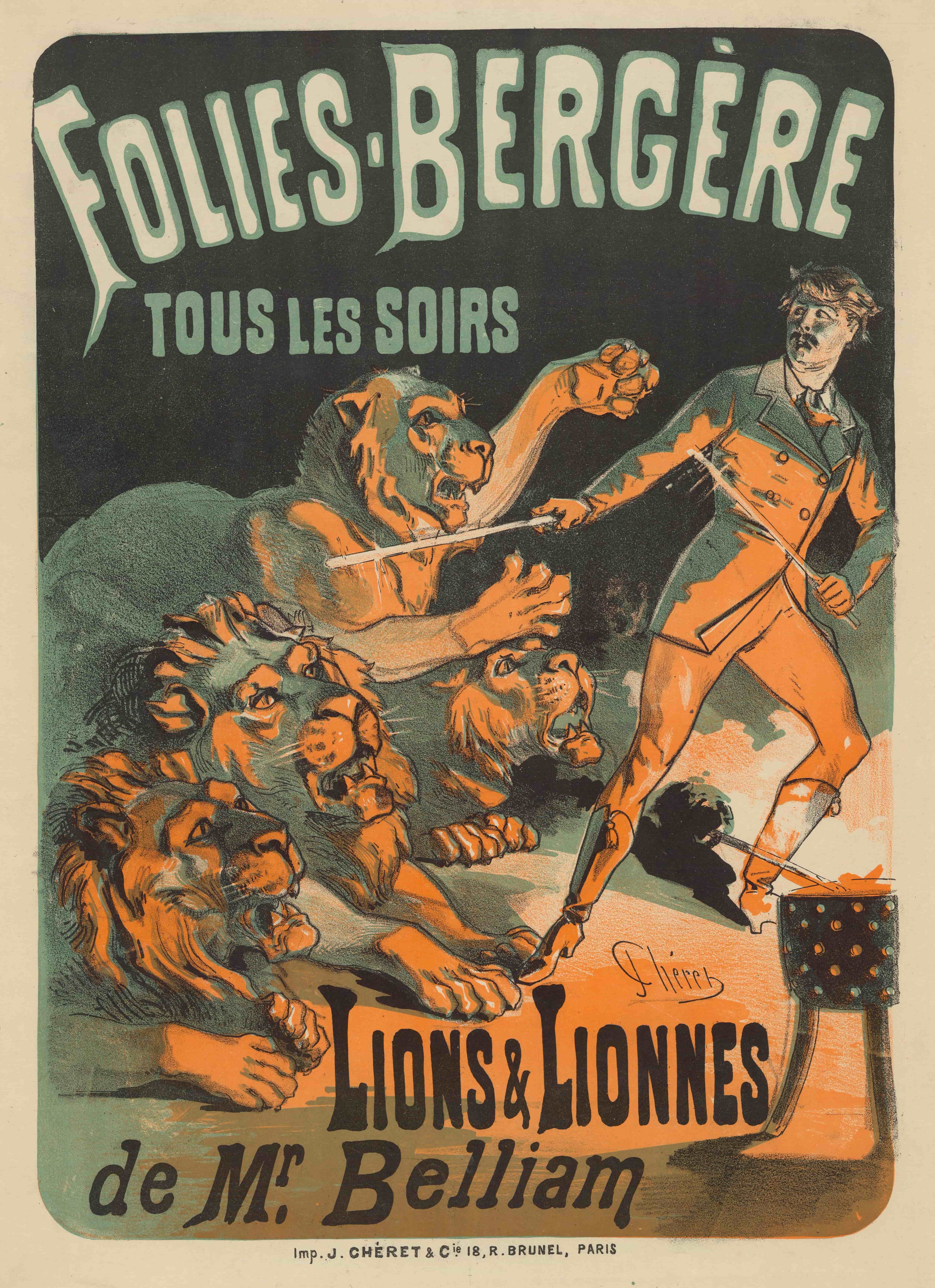 《Folies Bergère……贝利亚姆先生拍摄的狮子和母狮》（Folies Bergère… lions and lionesses by Mr Belliam）｜朱尔·谢雷 Jules Chéret｜1879